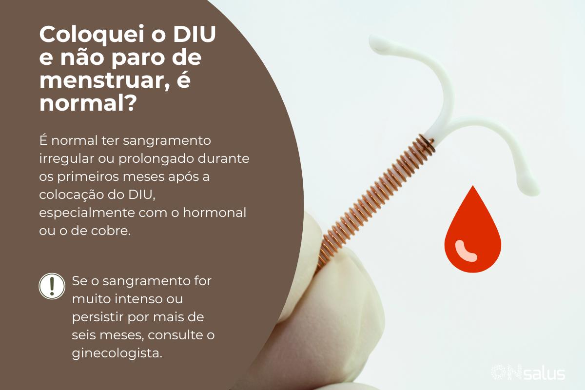 Coloquei o DIU e não paro de menstruar