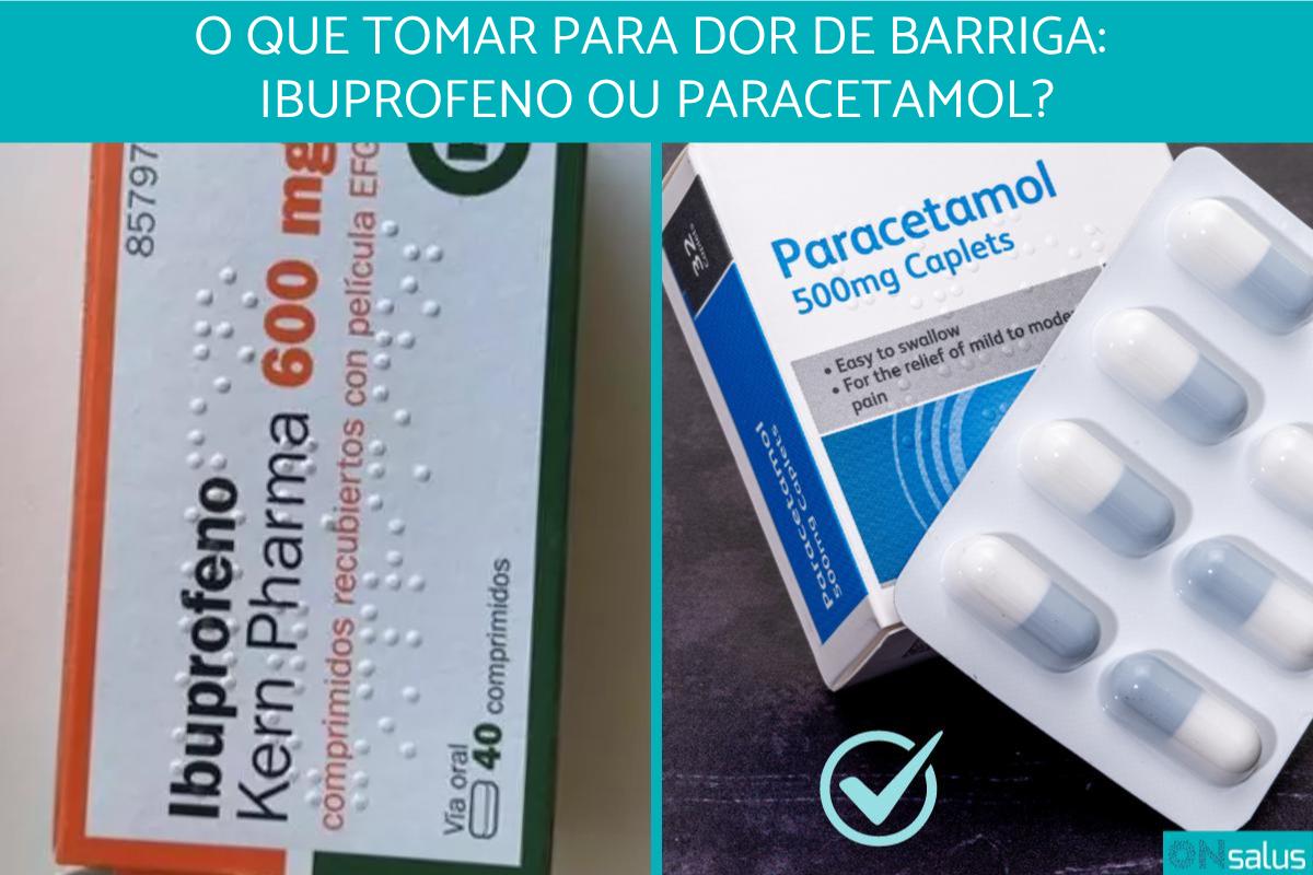 O que tomar para dor de barriga: ibuprofeno ou paracetamol?